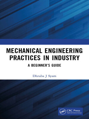 cover image of Mechanical Engineering Practices in Industry